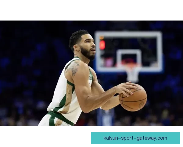 塔图姆26分12篮板凯尔特人逆转老鹰布朗缺阵普里查德砍36